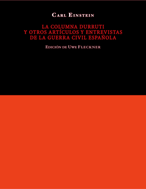 La Columna Durruti y otros artículos y entrevistas de la guerra civil española