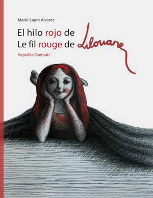 El hilo rojo de Lilouane · Le fil rouge de Lilouane